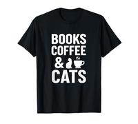 Books Coffee & Cats - Cita Divertida y acogedora para Lector de Gatos Camiseta