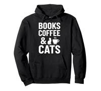 Books Coffee & Cats - Cita Divertida y acogedora para Lector de Gatos Sudadera con Capucha