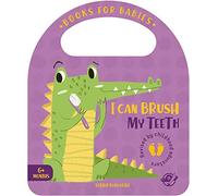 Books for Babies - I Can Brush My Teeth: Cuentos para bebés en inglés para aprender a lavarse los dientes, interactivo, con una solapa y con una asa: 4 (Bit by Bit I Learn More and I Grow Big)