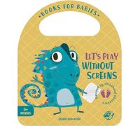 Books for Babies - Let’s Play Without Screens: Un cuento para bebés en inglés para aprender a divertirse sin pantallas ¡Interactivo y con una solapa!: 9 (Bit by Bit I Learn More and I Grow Big)