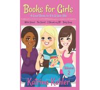 Books for Girls - 4 Great Stories for 8 to 12 year olds: Witch School, The Secret, I Shrunk my BF and Body Swap