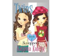 Books for Girls - TWINS : Book 1: Swapped!