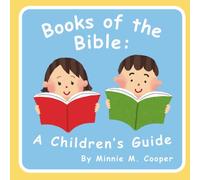 Books of the Bible: A Children's Guide (Bible Book Education for Kids)