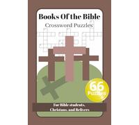 Books of the Bible Crossword Puzzles: Crossword Puzzles with Easy to read print about the Bible and more | 6 x 9 inches, 120 pages | 50+ Puzzles |