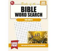 Books of the Bible Word Search for Adults: Large Print 100 Puzzles for RELAXATION and INSPIRATION