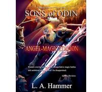 Books One to Five of the Sons of Odin: Angel-Magic Edition (Books of Sons of Odin Collection)