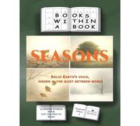 Books Within a Book: Seasons: A Cipher-Puzzle Narrative You Must Decode to Read
