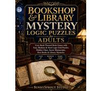 Bookshop & Library Mystery Logic Puzzles for Adults: Cozy Book-Themed Brain Games with Easy, Medium & Hard Logic Grid Puzzles, Hidden Clues, Secret ... Mysteries (Cozy Murder Mystery Logic Puzzles)