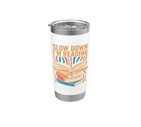 Bookworm Book Lover Slow Down Estoy leyendo Bibliófilo Vaso térmico de acero inoxidable de doble pared