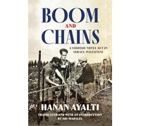 Boom and Chains: A Yiddish Novel Set in Israel/Palestine