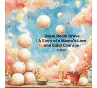 Boom Boom Brave: A Story of a Mama’s Love and Quiet Courage