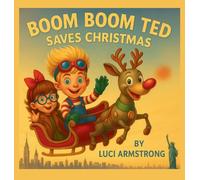 Boom Boom Ted Saves Christmas