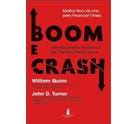 Boom e crash. um panorama historico das bolhas financeiras (Em Portugues do Brasil)