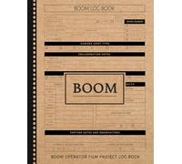 Boom Operator Film Projects Log Book: Capture Flawless Audio. Ideal for Sound Engineers, Filmmakers, and Movie Techinicians