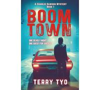 Boom Town: A Riveting Mystery Set Against the Turbulent 1970s (Charlie Dawson Mystery Series)