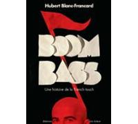 Boombass. Une Histoire De La French Touch (ebook)