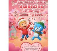 BoomBoom & Fuzz’s Valentine Counting Coloring Book: Ages 2-5 | Learn Numbers 1-20 with Cute Animals, Hearts & Easy Coloring Pages