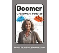 Boomer Crossword Puzzle Book: 60 challenging crossword puzzles about the baby boomer generation, 120 pages.