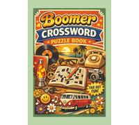 Boomer Crossword Puzzle Book: Crossword Puzzles with Easy to Read Print About Boomer Crossword Puzzles, Healing and more | 6x9 inches, 120 pages | 50+ ... gift for Vacations, Holidays and Relaxation