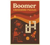 Boomer Crossword Puzzles: Boomer Crossword Puzzles: Large Print Crossword Puzzles for Seniors about Life, Nostalgia, Culture and More | 6x9 inches, 69 ... Gift for Relaxation, Memory Boost and Fun