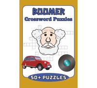 Boomer Crossword Puzzles: Crossword Puzzles with Easy to Read Print about 60s, 80s, 70s and More I 6x9 inches, 110 pages I 50+ Puzzles ... Gift for Vacations, Holidays and Free Times