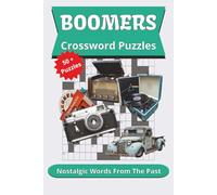 Boomer Crossword Puzzles: Crossword Puzzles with Easy to Read Print about Boomers, Nostalgia and More | 6x9 inches, 120 pages | 50+ Puzzle ... Gift For Vacations, Holidays and Relaxation