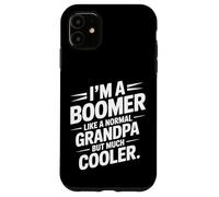 Boomer Like a Grandpa Only Cooler Classic Grandfather Carcasa para iPhone 11