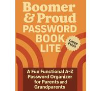 Boomer & Proud Password Book Lite: A Fun and Functional A-Z Password Organizer for Parents and Grandparents