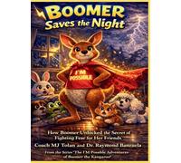 Boomer Saves the Night: How Boomer Unlocked the Secret of Fighting Fear for Her Friends