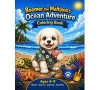 Boomer the Malltipoo's Underwater Adventure: A Fun Coloring Books for Kids (Boomer the Maltipoo's Adventures)