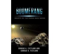 Boomerang: Rebirth of the Human Race Series