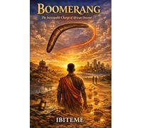 Boomerang: The Inescapable Charge of African Descent