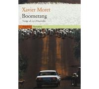 Boomerang.: Viatge al cor d'Austràlia (EMPURIES NARRATIVA)