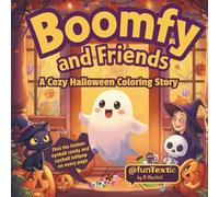 Boomfy and Friends: A Cozy Halloween Coloring Story