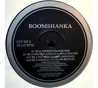 BOOMSHANKA - BOOMSHANKA / BE A WITNESS