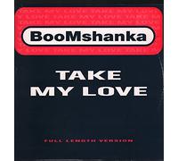 BOOMSHANKA - BOOMSHANKA / TAKE MY LOVE