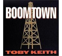Boomtown by Keith, Toby (1994) Audio CD