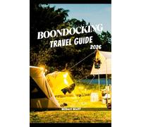 Boondocking Travel Guide 2026 (The Right Destination)