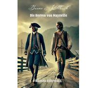 Boone & Killbuck - Die Herren von Maysville: Im Kampf um verlorenes Land - ein Frontier-Abenteuer nach wahren Begebenheiten: 4/5