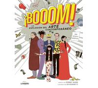 ¡BOOOM!: La explosión del arte contemporáneo (Novela gráfica)