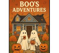 Boo's Adventures: A Cozy Spooky Coloring Book (Boo's Adventures - The friendly ghost colouring books)