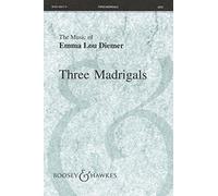 Boosey and Hawkes Three Madrigals SATB composed by Emma Lou Diemer