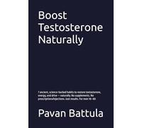 Boost Testosterone Naturally: 7 ancient, science-backed habits to restore testosterone, energy, and drive - naturally. No supplements. No prescriptions/injections. Just results. For men 18-80