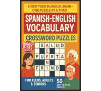 Boost Your Bilingual Brain One Puzzle At A time Spanish-English Vocabulary Crossword Puzzle Book: Learn Spanish with this fun and educational Print ... & More | Gift for Students & Teachers