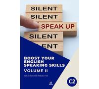 Boost your English Speaking skills. C2.: 16 Monólogos resueltos - Volumen II. Serie libros Escuela Oficial de Idiomas.