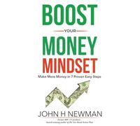 Boost Your Money Mindset: Make more money in 7 proven easy steps