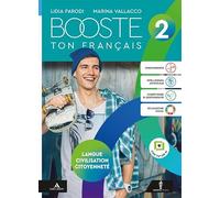 Booste ton francais. Langue Civilisation Citoyenneté. Per le Scuole superiori. Con e-book. Con espansione online (Vol. 2)