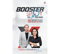 Booster Shot for your brand: 10 Power Moves To Elevate Your Marketing Toolkit