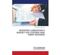BOOSTING UZBEKISTAN’S BUDGET VIA CUSTOMS AND TARIFF REFORMS