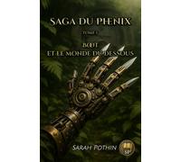 Boot et le monde du dessous (Saga du Phénix)